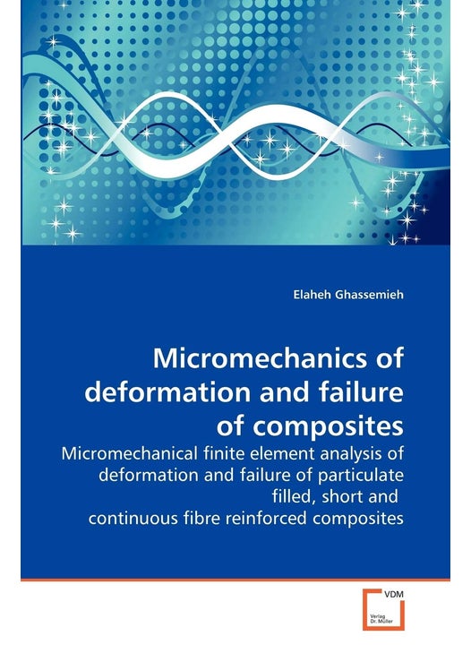 Micromechanics of deformation and failure of composites