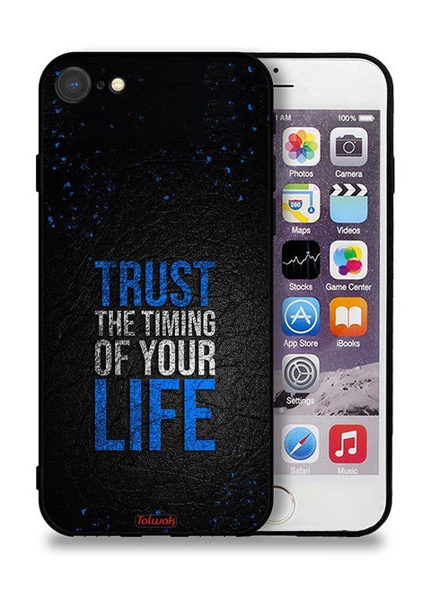 Apple iPhone 8 Protective Case Trust The Timing Of Your Life