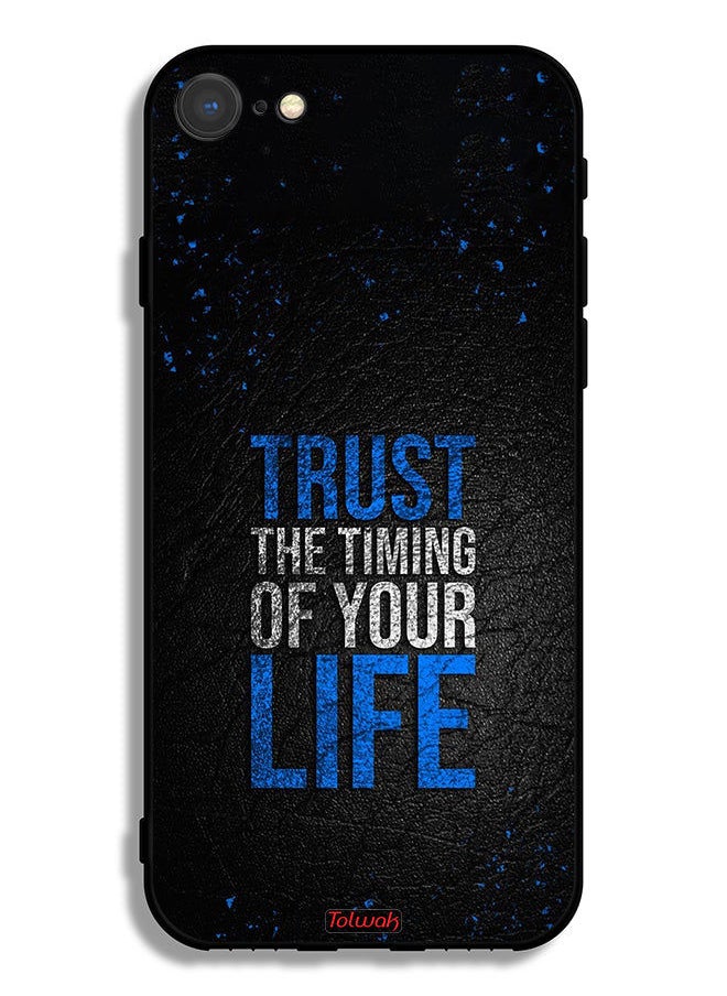 Apple iPhone 8 Protective Case Trust The Timing Of Your Life