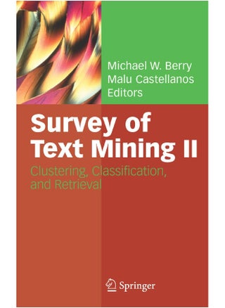 Survey of Text Mining II: Clustering, Classification, and Retrieval - pzsku/ZA40CDF069B6BE8024171Z/45/1748329214/11231794-cf5e-48ed-b12d-7904d4ae0a39