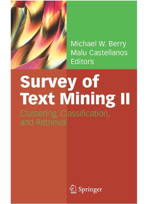 Survey of Text Mining II: Clustering, Classification, and Retrieval