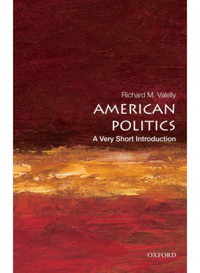 American Politics: A Very Short Introduction 