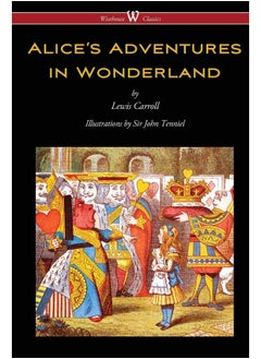 Alice's Adventures in Wonderland (Wisehouse Classics - Original 1865 Edition with the Complete Illustrations by Sir John Tenniel) - pzsku/ZA4122B0C9A61036CF8AAZ/45/_/1733824099/7eda4360-e1b1-4eda-85c6-8032bbc58000