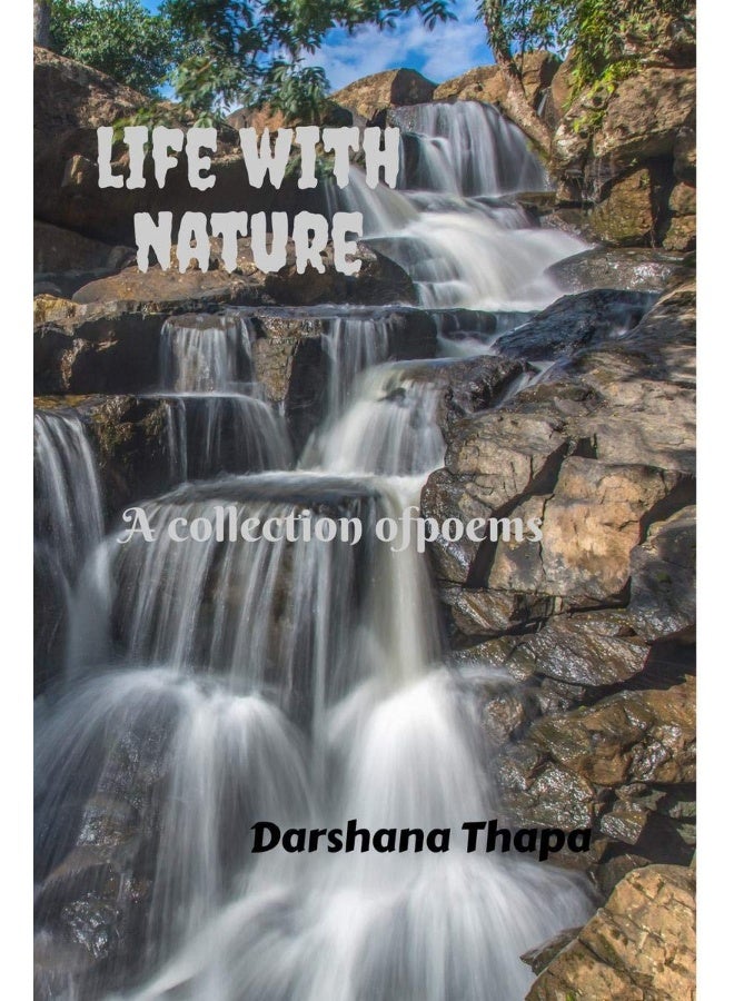 Life with nature : (A Collection of poems)  - Image 2