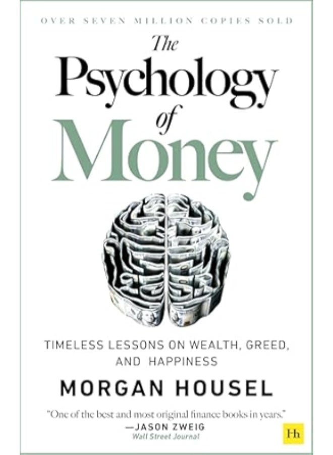 The Psychology of Money: Timeless lessons on wealth, greed, and happiness