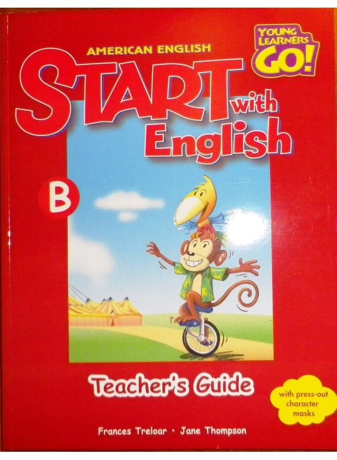 Start With English, American English Book B, Teacher's Guide (Young Learners Go!)