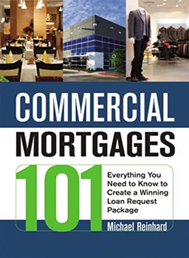 Commercial Mortgages 101: Everything You Need to Know to Create a Winning Loan Request Package 