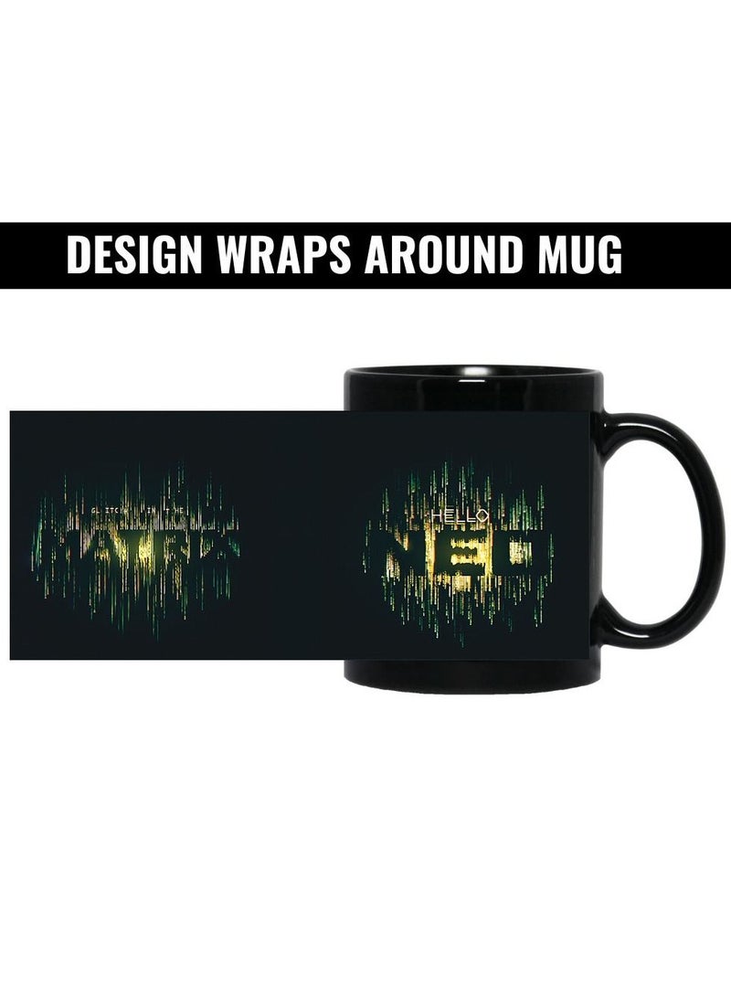 MEC Glitch In The Matrix Hello Neo High Quality Printed Design Full Black Mug 11Oz  - Image 5