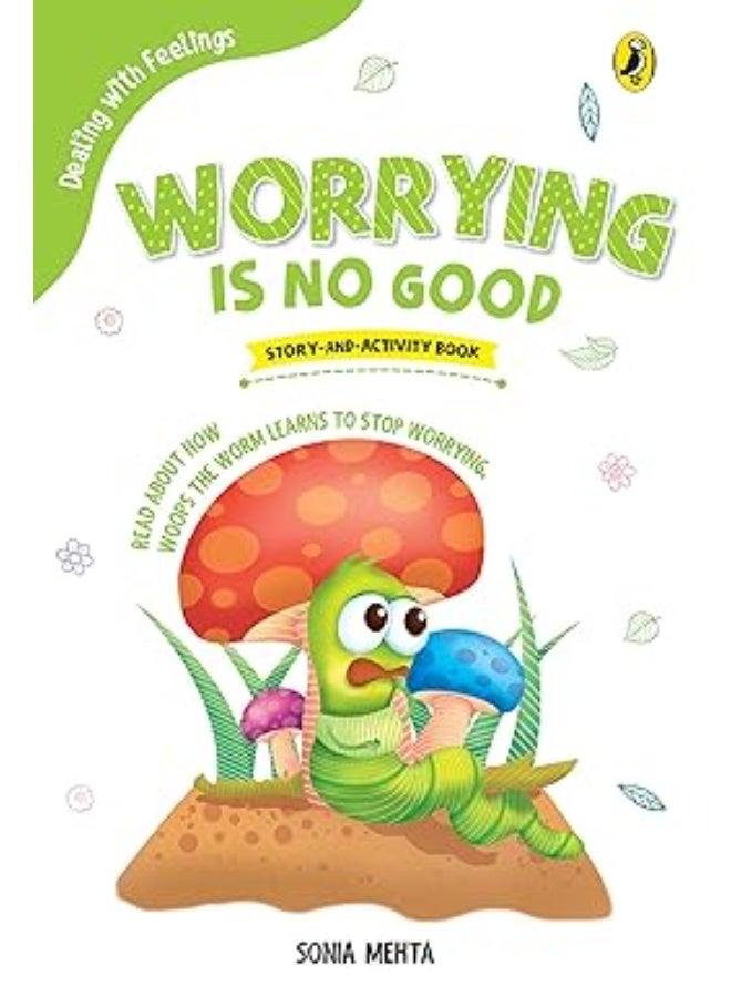 Worrying Is No Good