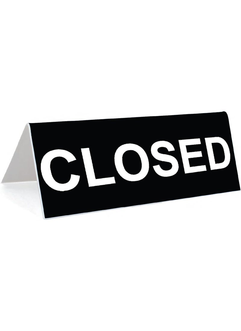 ExcelMark 3 x 8 Engraved Tabletop Tent Desk Sign  CLOSED  BLACK  WHITE 