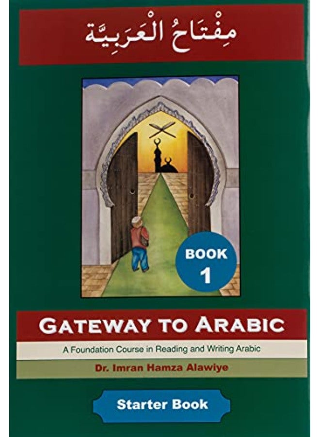 Gateway to Arabic: Book 1