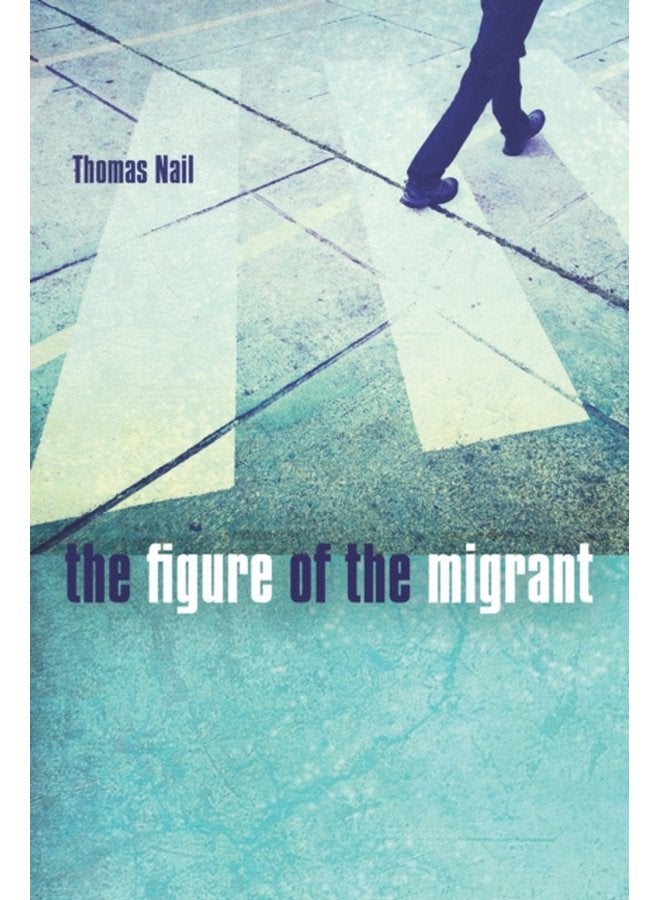 The Figure of the Migrant - Paperback