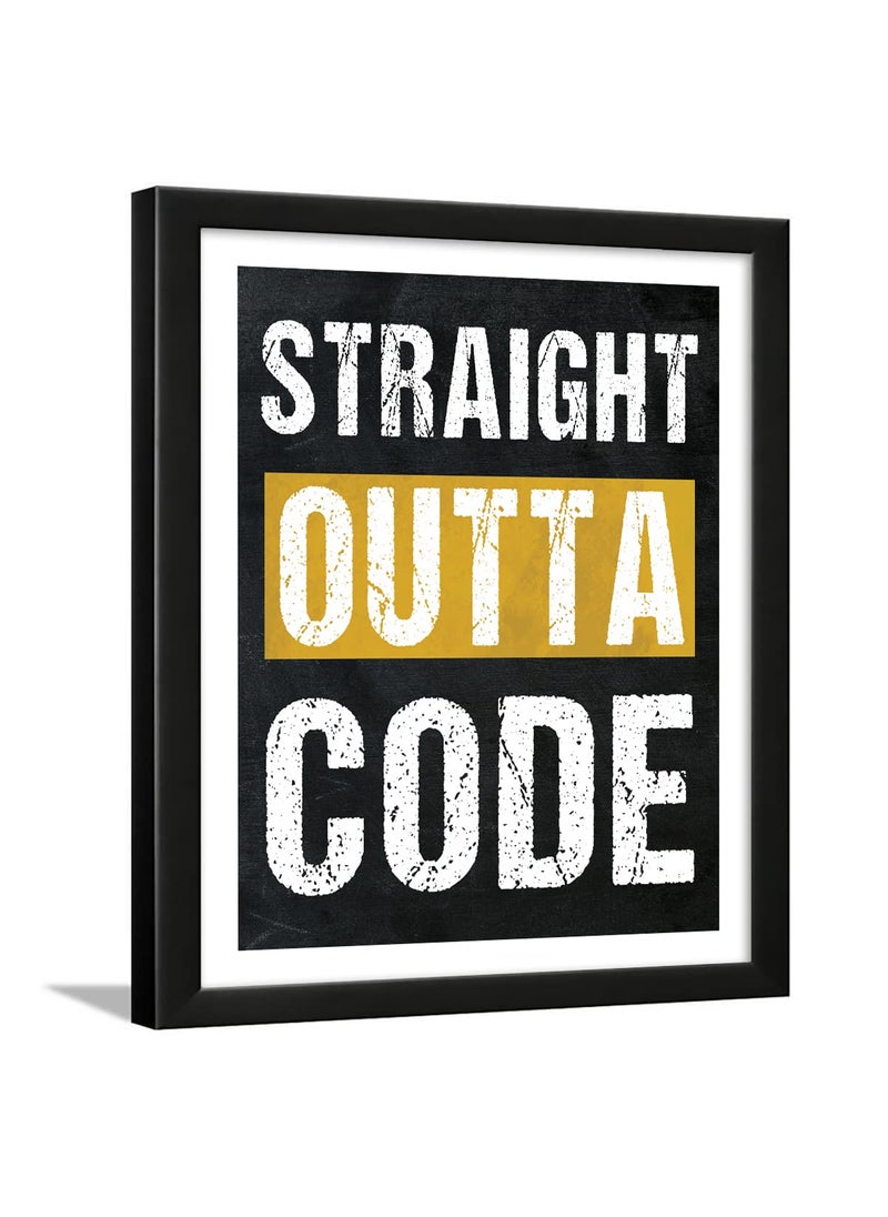 Chaka Chaundh Chaka Chaundh Coding Quotes Frames Engineering Quotes Wall Frames Quotes Wall Frames Coding Programming Quotes Posters 14 X 11 Inches Straight outta Code Black 