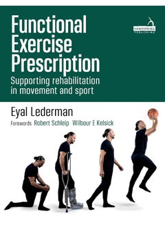 Functional Exercise Prescription: Supporting Rehabilitation in Movement and Sport  - Image 1