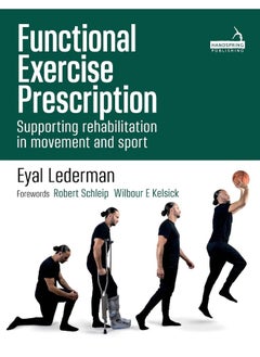 Functional Exercise Prescription: Supporting Rehabilitation in Movement and Sport  - Image 4