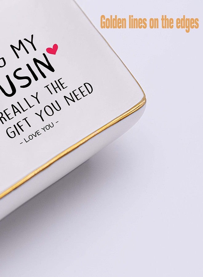 Topthink Being My Cousin Is Really the Only Gift You Need - Ceramic Jewelry Holder Ring Dish Trinket Tray - Birthday Christmas Graduation Wedding Gifts For Cousin, Women, Her - Image 3