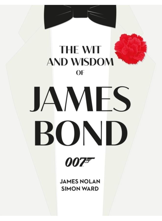 The Wit and Wisdom of James Bond