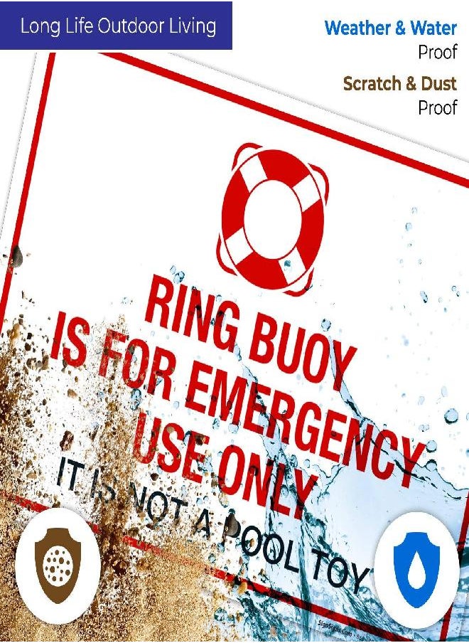 Sigo Signs Ring Buoy is for Emergency Use Only, It is Not A Toy Sign, 10x14 Inches, Rust Free .040 Aluminum, Fade Resistant, Made in USA by Sigo Signs  - Image 5