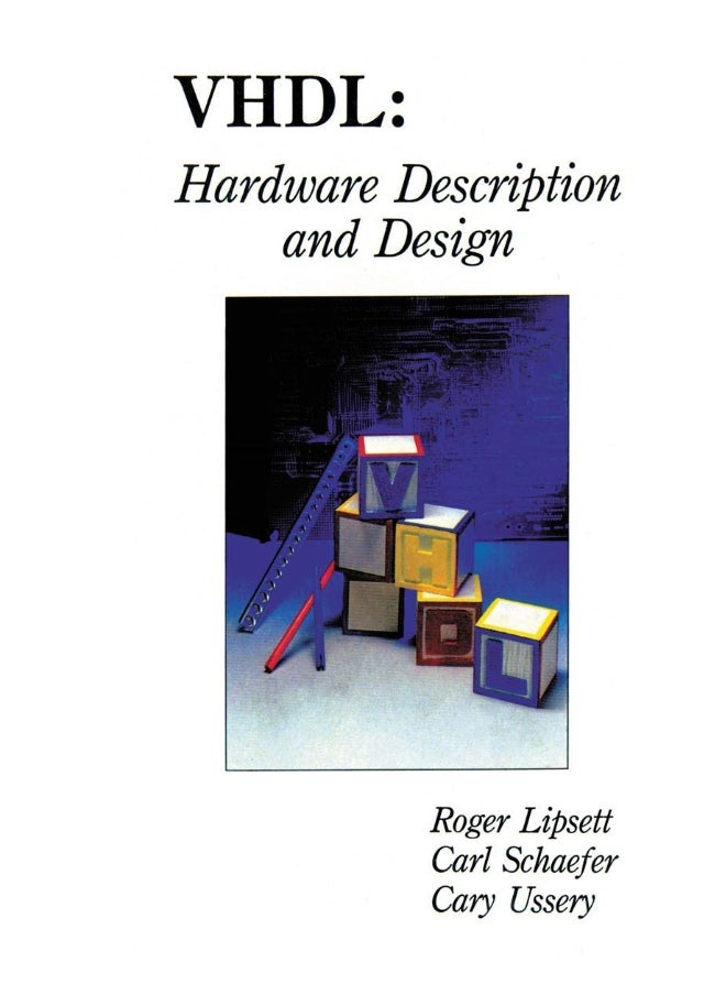 VHDL: Hardware Description and Design 