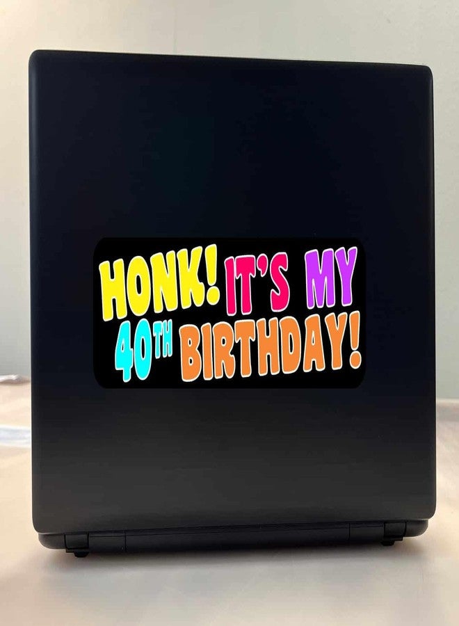 StickerTalk ملصق فينيل StickerTalk "أعلنوا أنه عيد ميلادي الأربعين"، مقاس 10 بوصات × 3 بوصات - Image 3