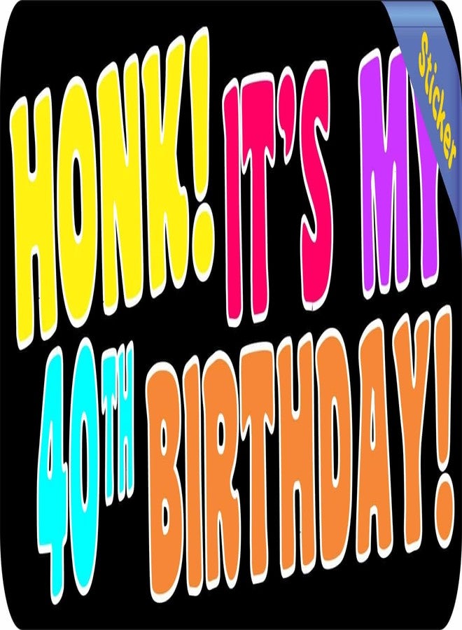 StickerTalk ملصق فينيل StickerTalk "أعلنوا أنه عيد ميلادي الأربعين"، مقاس 10 بوصات × 3 بوصات - Image 2