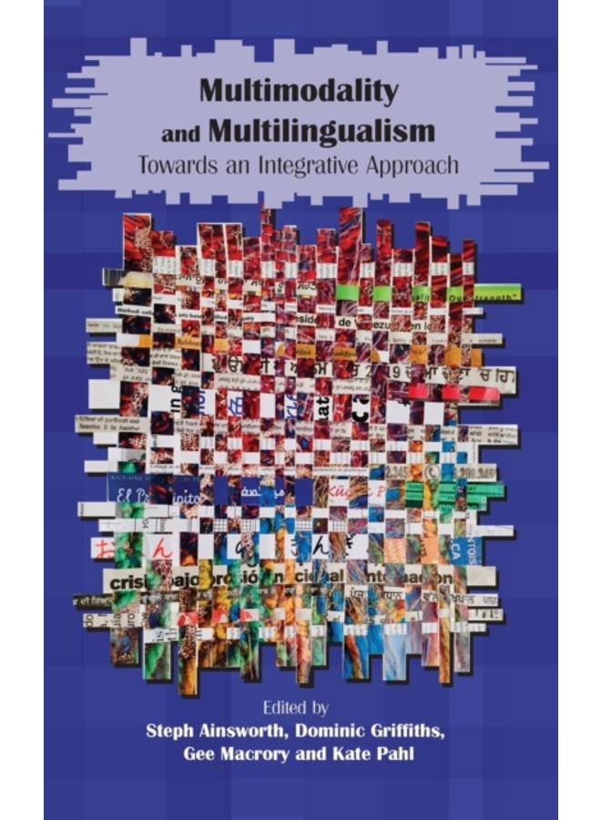 Multimodality and Multilingualism : Towards an Integrative Approach