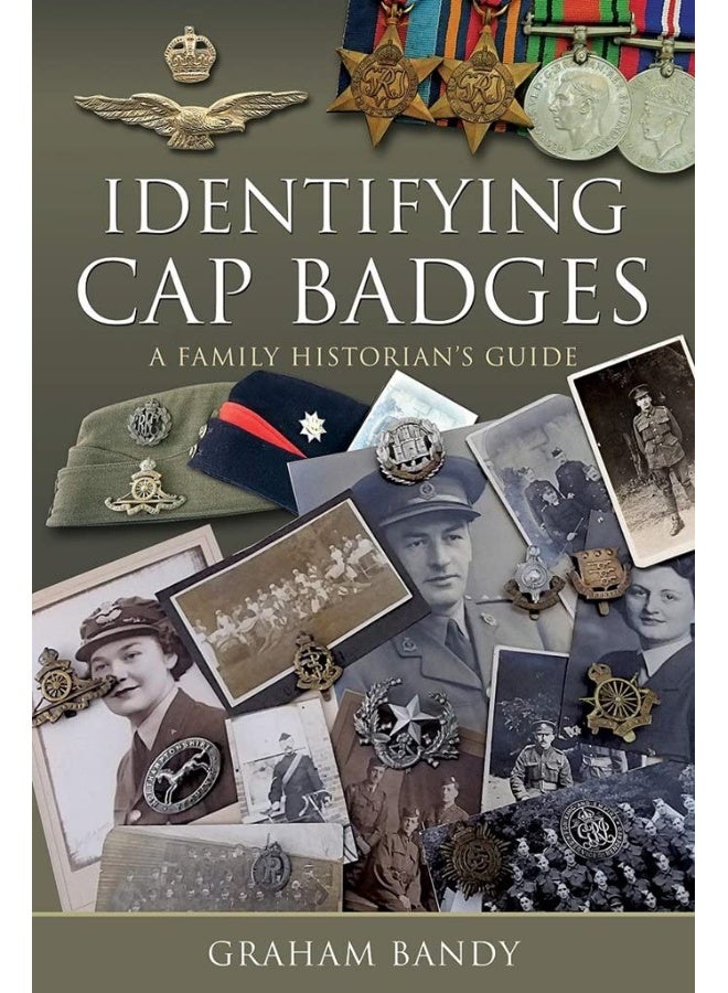 Identifying Cap Badges: A Family Historian's Guide 