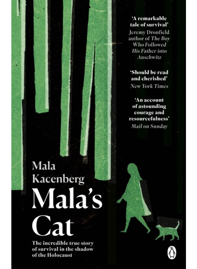 Mala's Cat : The moving and unforgettable true story of one girl's survival during the Holocaust 