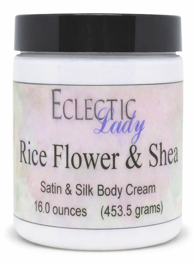Eclectic Lady Rice Flower and Shea Satin and Silk Cream, Body Cream, Body Lotion, 16 oz - Image 1