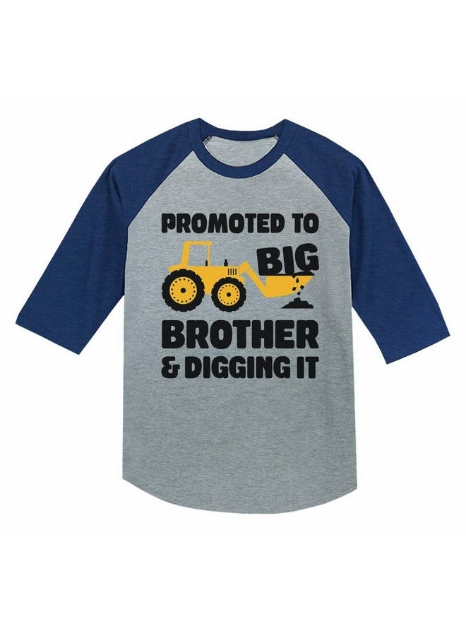 Tstars Promoted to Big Brother & Digging It Shirt Construction Bulldozer Sibling Toddler Kids Raglan T-Shirt 3T Blue - Image 1
