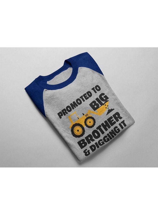 Tstars Promoted to Big Brother & Digging It Shirt Construction Bulldozer Sibling Toddler Kids Raglan T-Shirt 3T Blue - Image 4