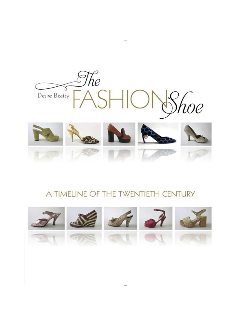 The Fashion Shoe  A Timeline of the Twentieth Century 