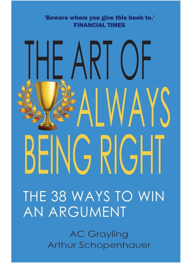 The Art of Always Being Right 