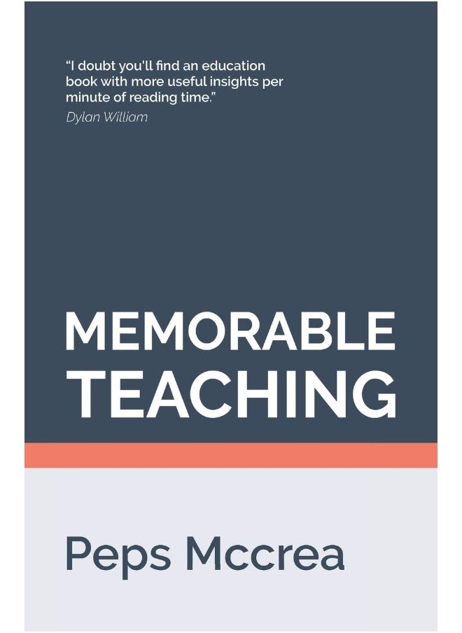 Memorable Teaching: Leveraging memory to build deep and durable learni 