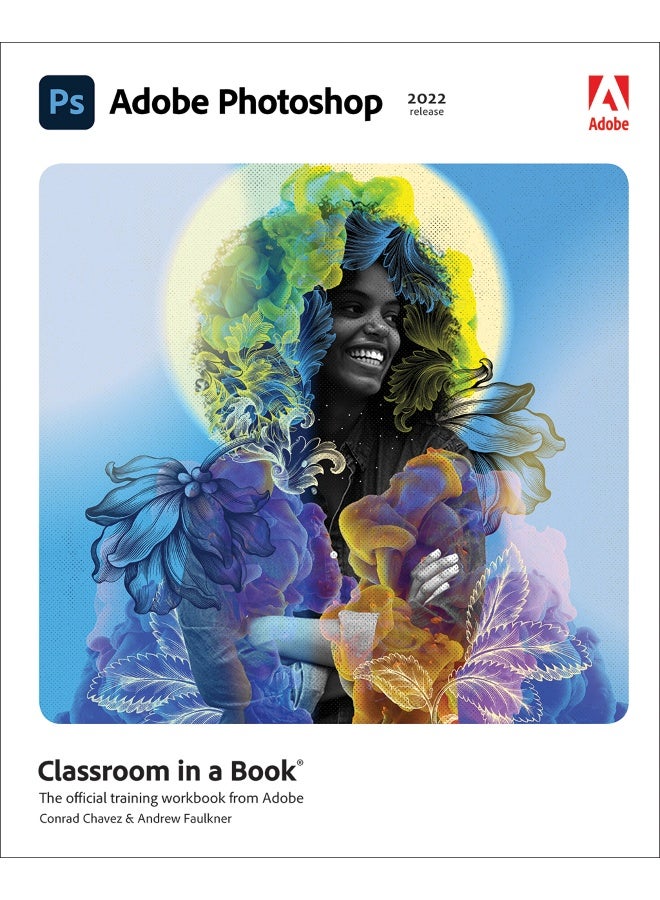 Adobe Photoshop Classroom in a Book (2022 release) (Classroom in a Book)