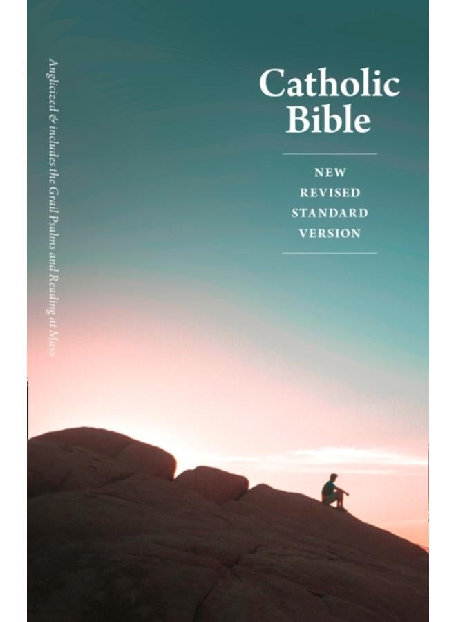 NRSV Catholic Bible : Includes the Grail Psalms and Readings at Mass 