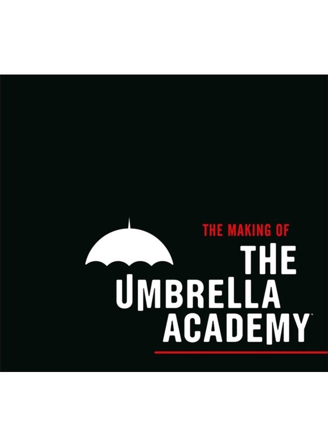 The Making of The Umbrella Academy - Hardback