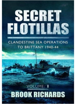 Secret Flotillas Vol 1: Clandestine Sea Operations to Brittany 1940-44 - pzsku/ZA4642638166D847CDB01Z/45/_/1727804083/f933ac50-2d88-493f-b1b4-4eb541151ad4