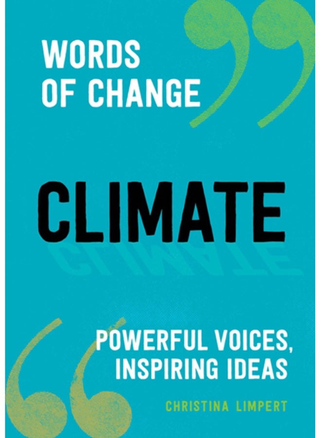 Climate : Powerful Voices, Inspiring Ideas