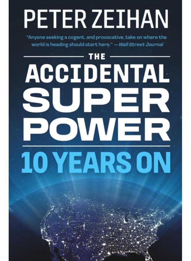 The Accidental Superpower : Ten Years On 
