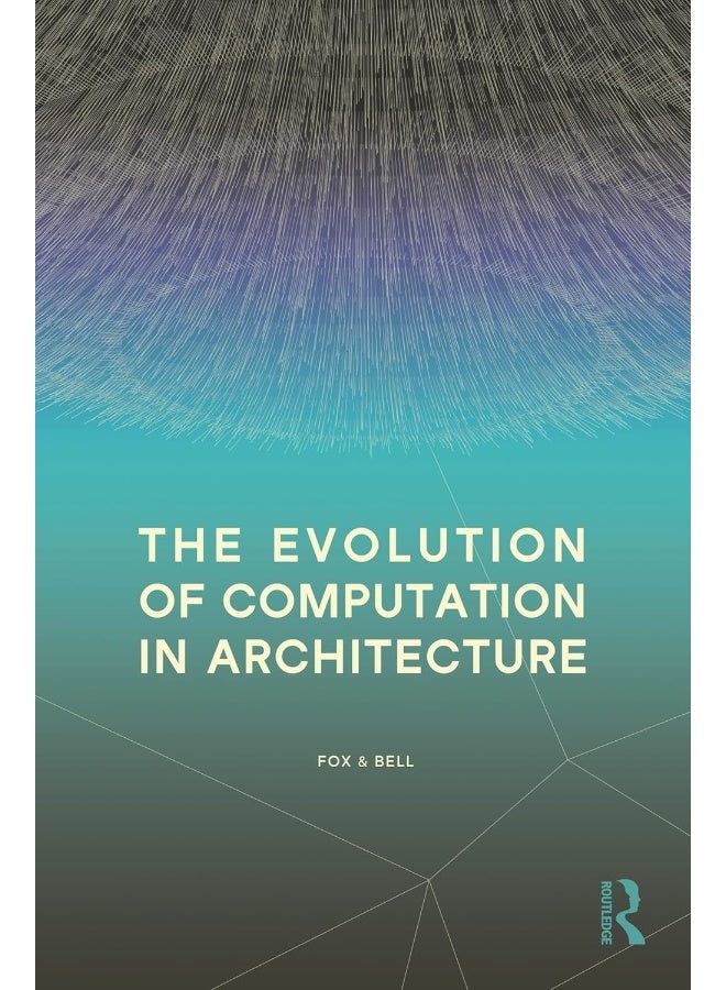 The Evolution of Computation in Architecture