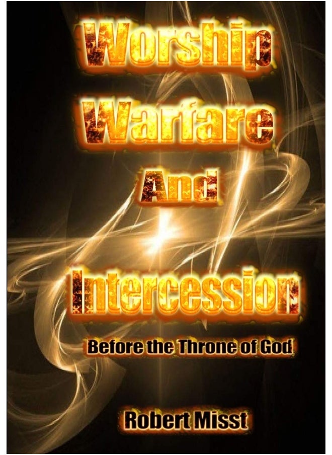 Worship, Warfare and Intercession before the throne of God  - Image 1