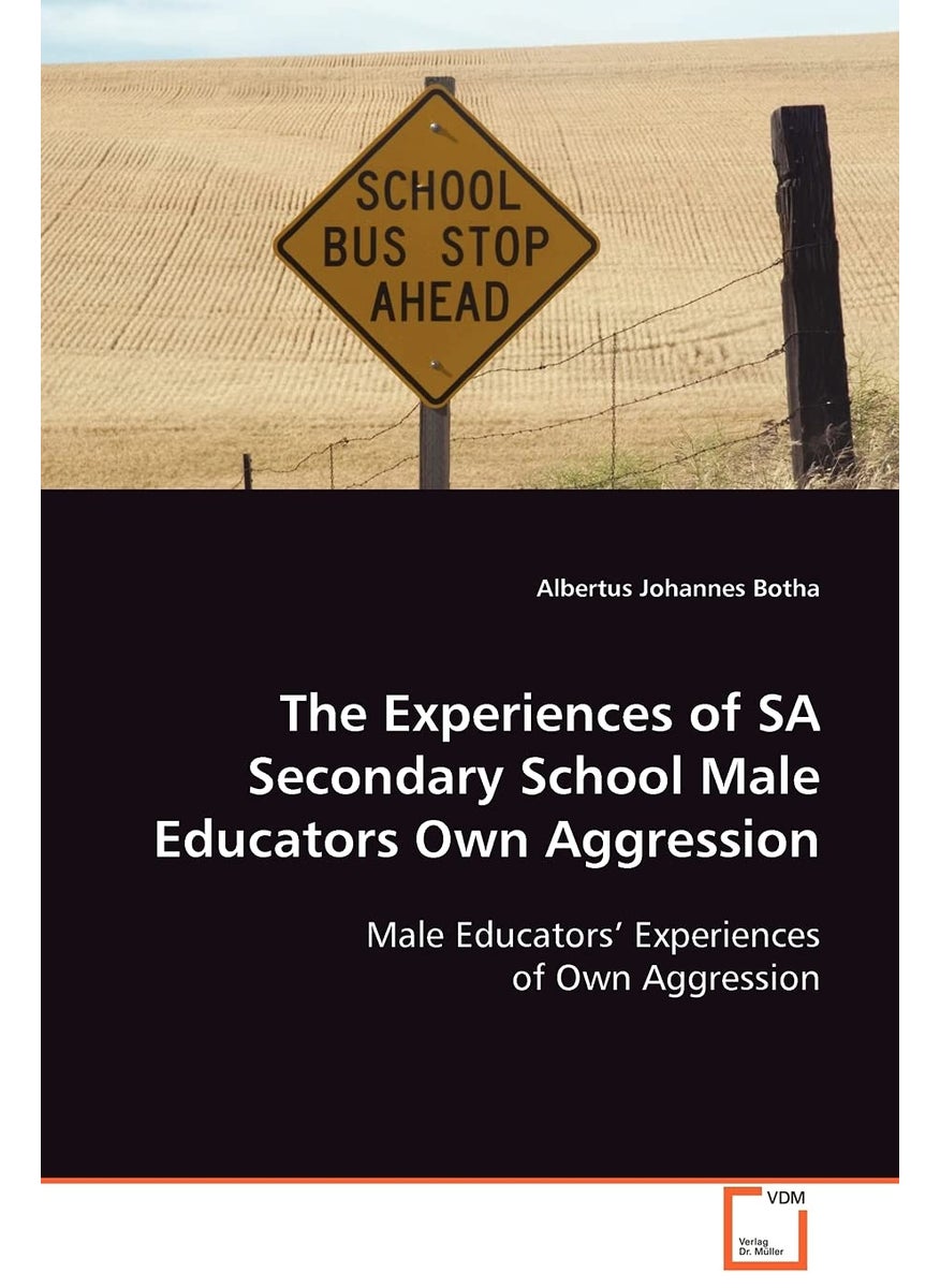 The Experiences of SA Secondary School Male Educators Own Aggression  - Image 1