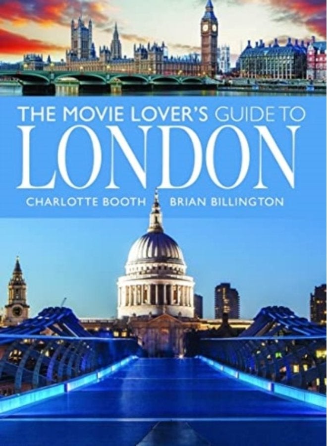 The Movie Lover s Guide to London - Paperback