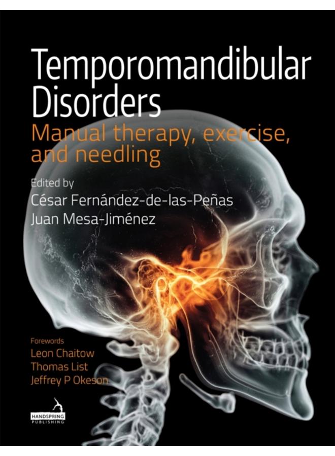 Temporomandibular Disorders : Manual Therapy, Exercise, and Needling 