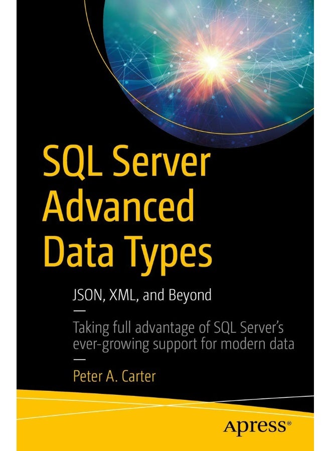 SQL Server Advanced Data Types: JSON, XML, and Beyond
