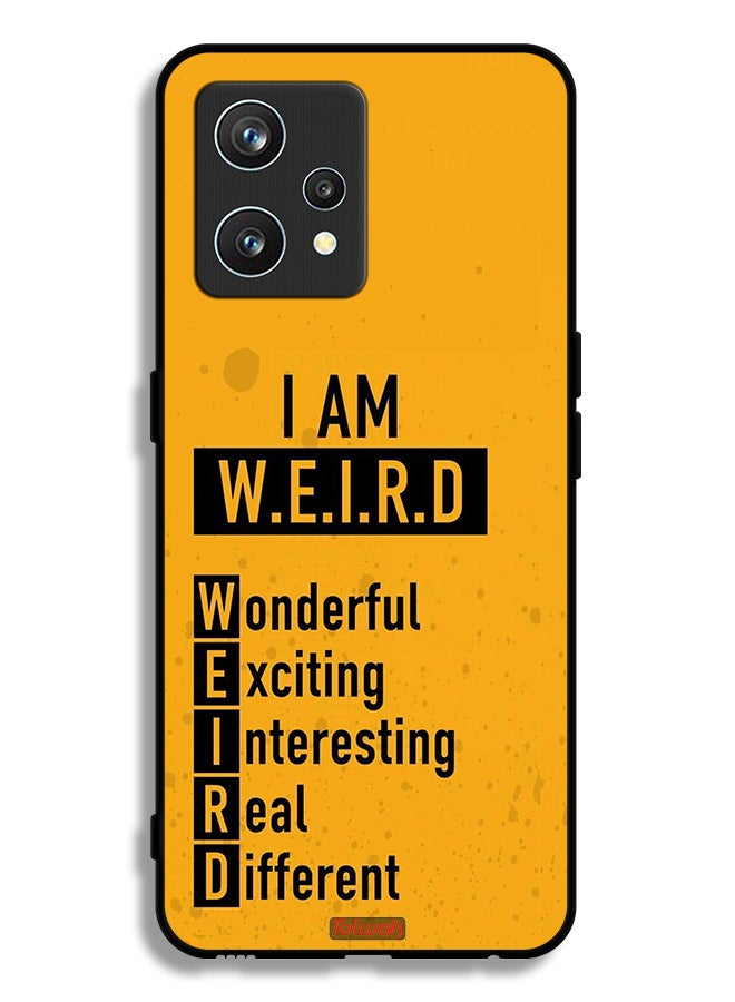Tolwak Realme 9 Pro Plus Protective Case Cover I Am Weird - Image 1