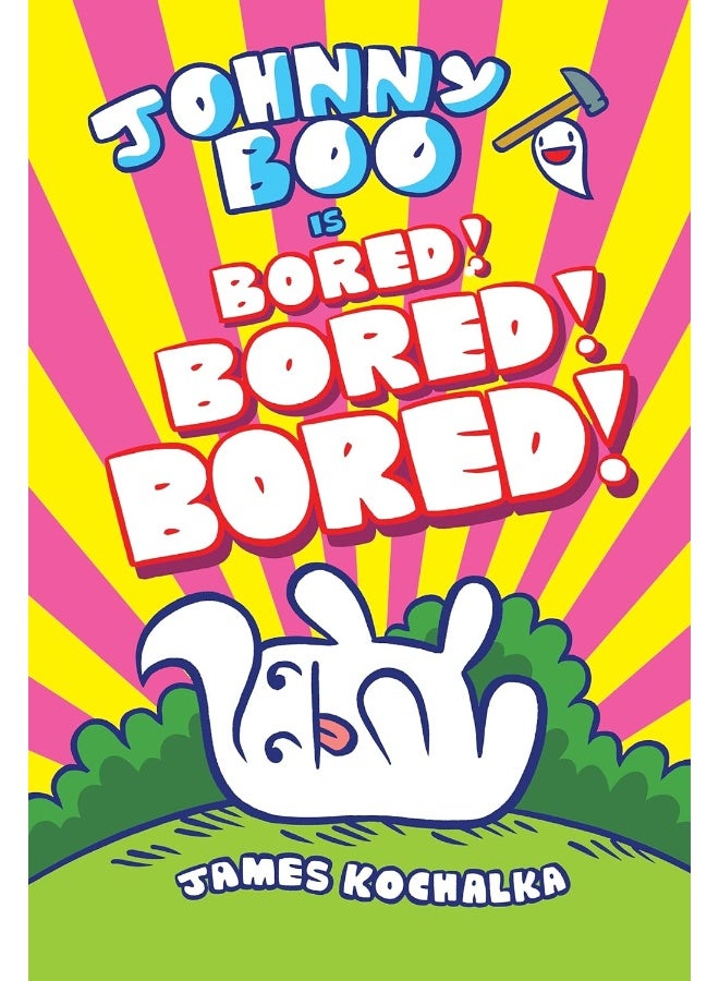 Johnny Boo (Book 14): Is Bored! Bored! Bored!