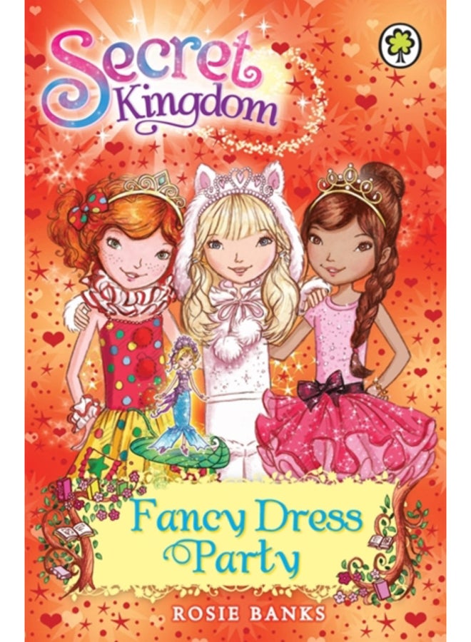 Secret Kingdom: Fancy Dress Party : Book 17 