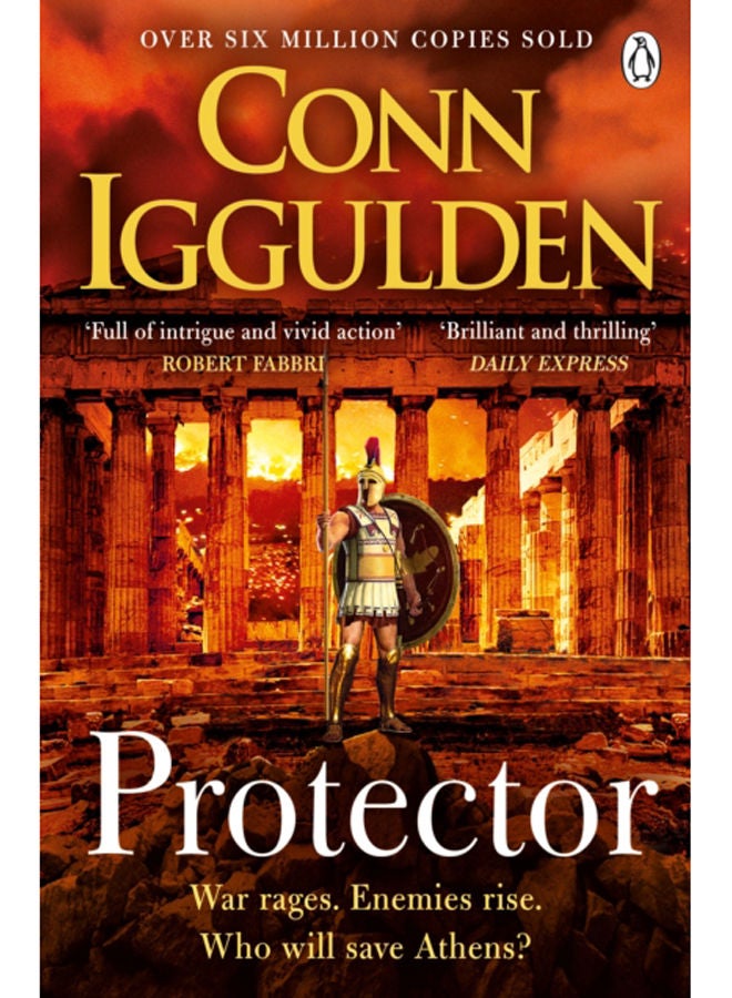 Protector : The Sunday Times bestseller that 'Bring[s] the Greco-Persian Wars to life in brilliant detail. Thrilling' DAILY EXPRESS 